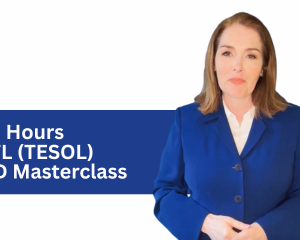 120-Hour TEFL (TESOL) Masterclass